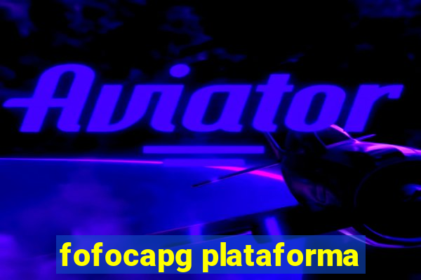 fofocapg plataforma